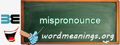 WordMeaning blackboard for mispronounce